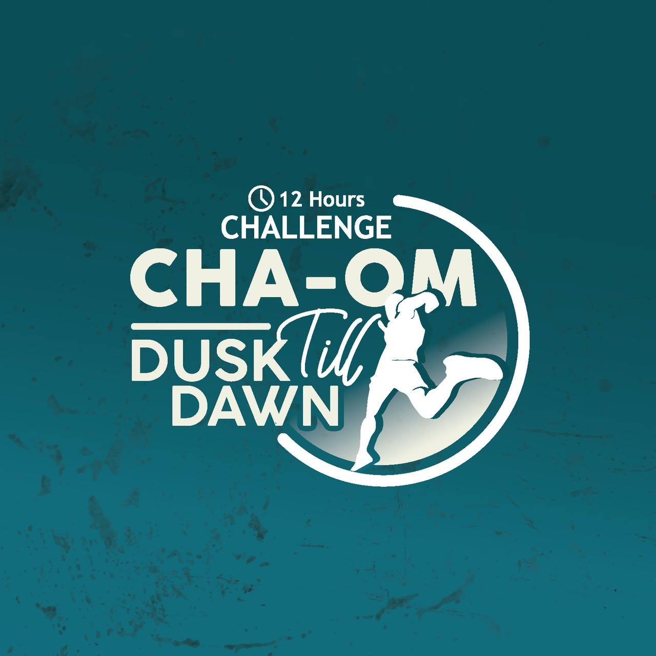 CHA-OM DUSK TILL DAWN 12Hrs. CHALLENGE